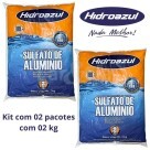 KIT 02 HIDROAZUL SULFATO DE ALUMINIO 02 KG